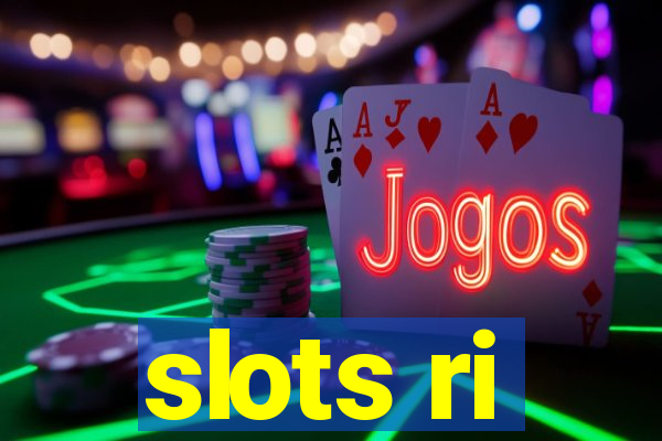 slots ri