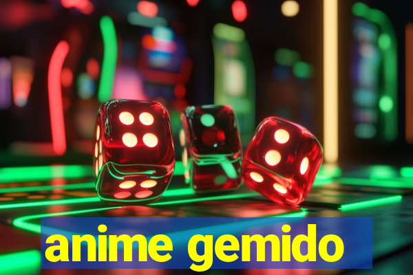 anime gemido