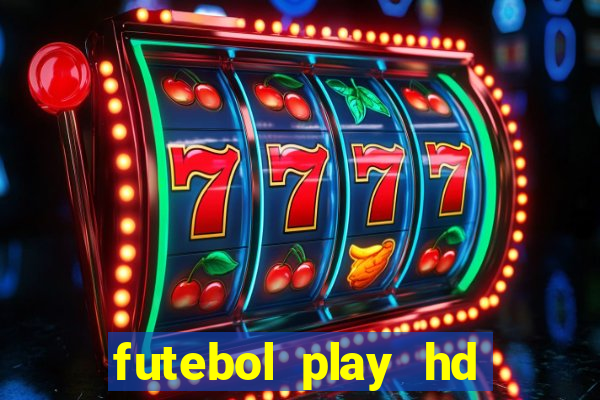 futebol play hd s鑼玱 paulo