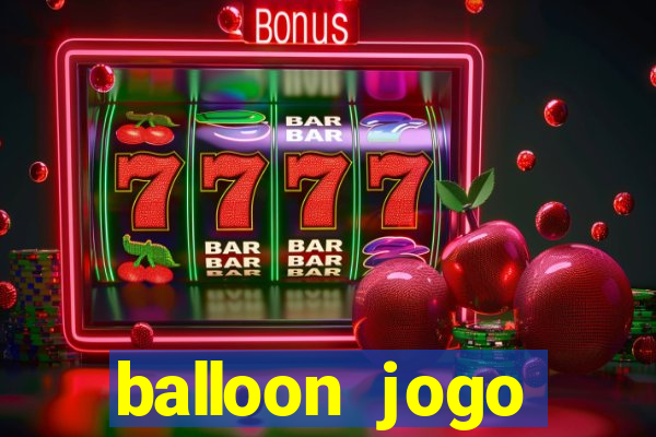 balloon jogo esporte da sorte