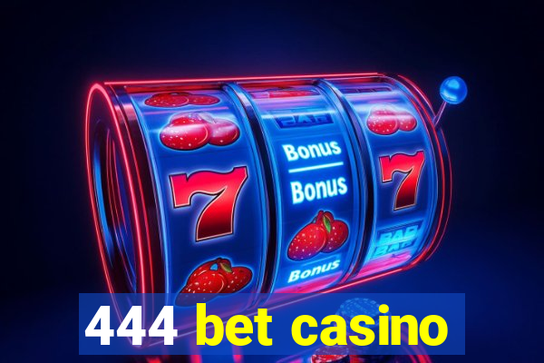 444 bet casino