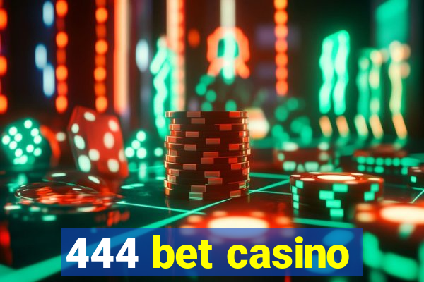 444 bet casino