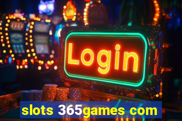 slots 365games com