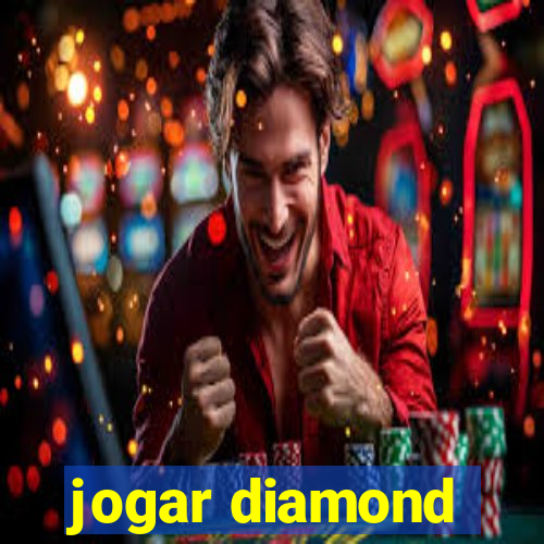 jogar diamond