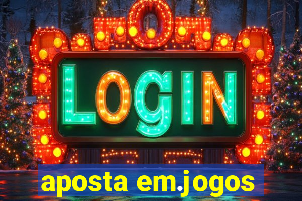 aposta em.jogos