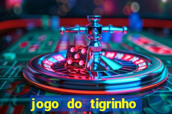 jogo do tigrinho plataforma chinesa