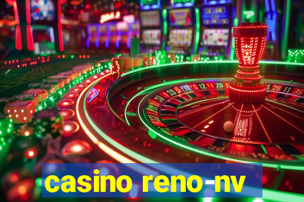 casino reno-nv