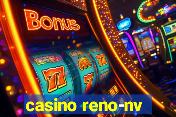 casino reno-nv