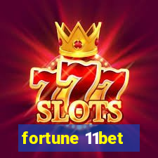 fortune 11bet