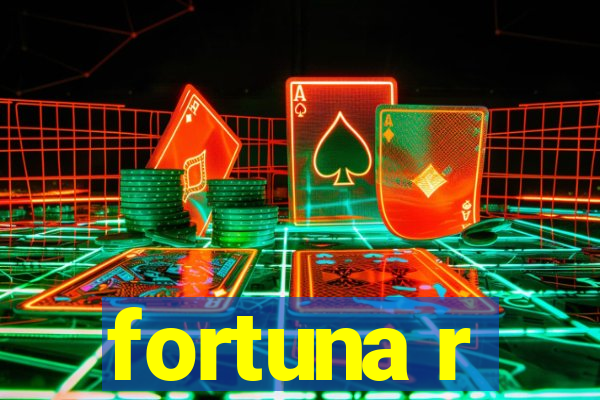 fortuna r