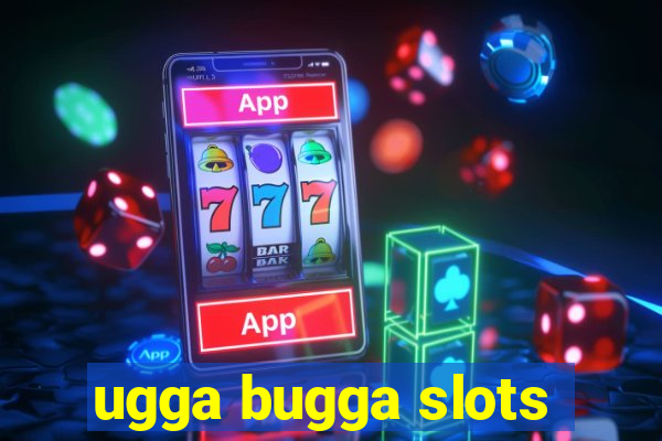 ugga bugga slots