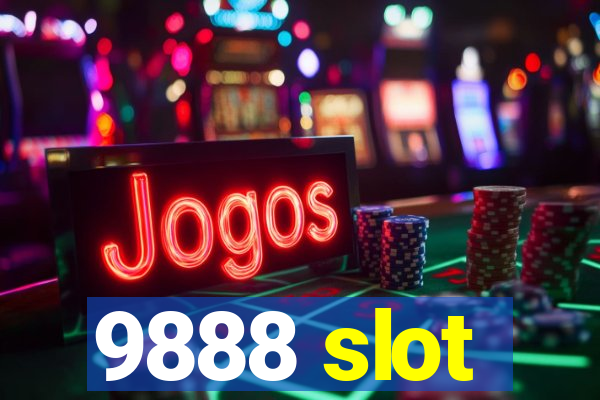 9888 slot