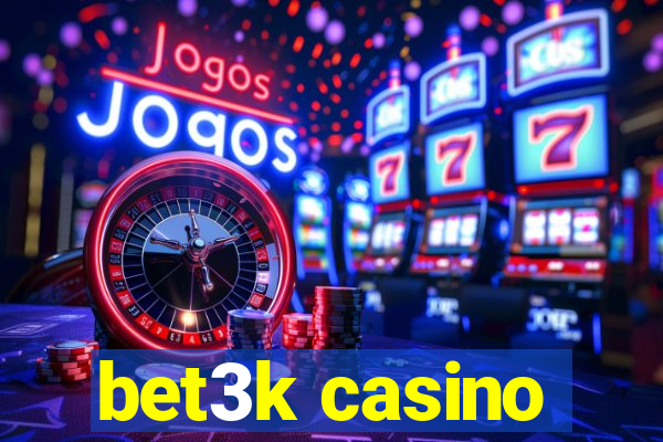 bet3k casino