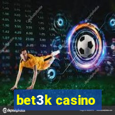 bet3k casino