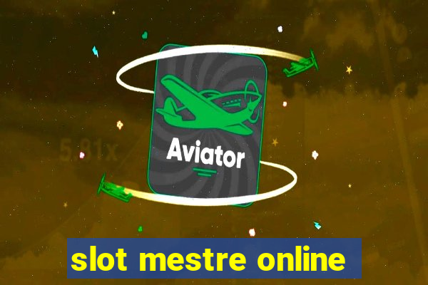 slot mestre online