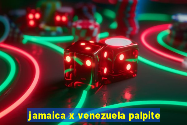 jamaica x venezuela palpite