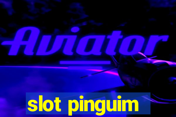 slot pinguim