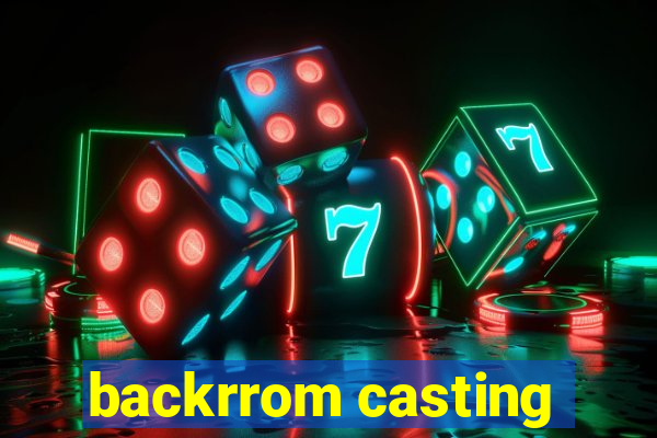 backrrom casting