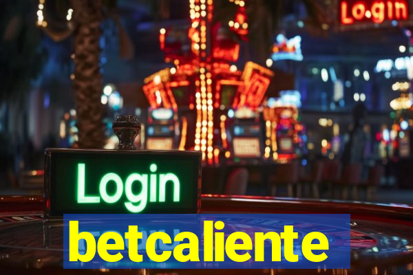 betcaliente