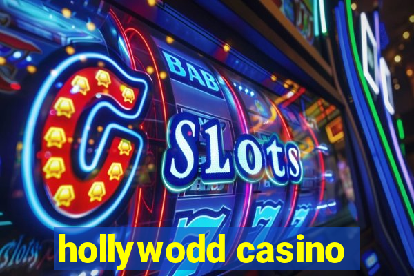 hollywodd casino