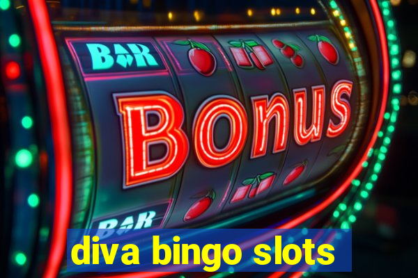 diva bingo slots