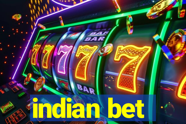 indian bet