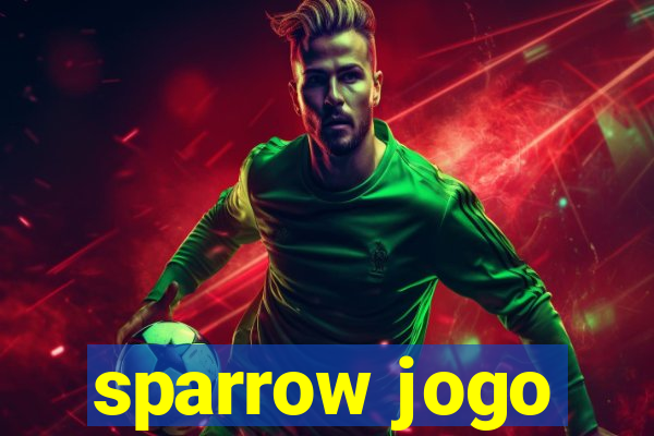 sparrow jogo