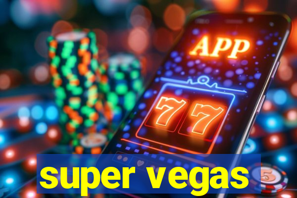 super vegas