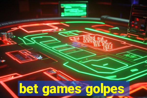 bet games golpes