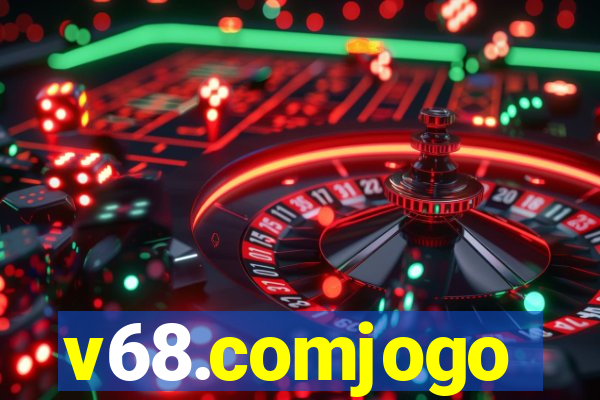 v68.comjogo