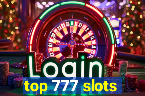 top 777 slots