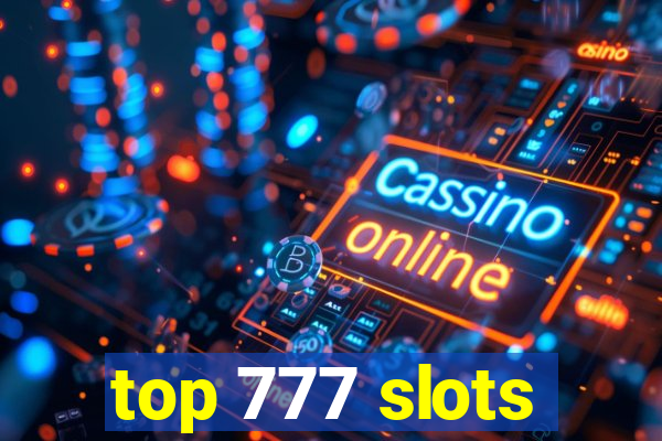 top 777 slots