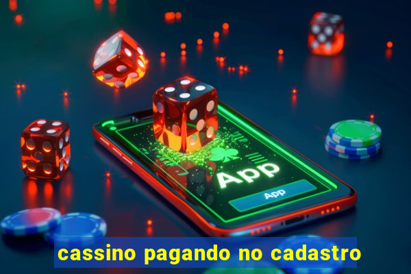 cassino pagando no cadastro