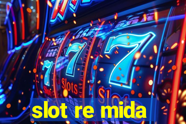 slot re mida