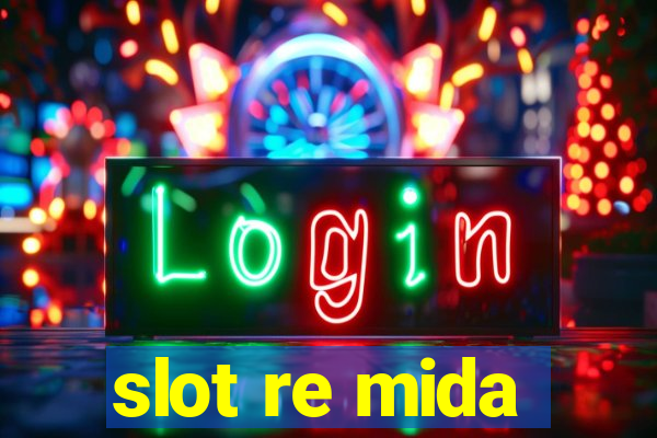 slot re mida