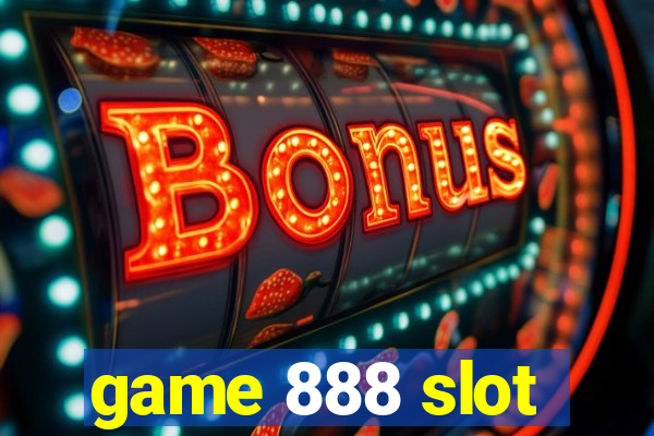 game 888 slot