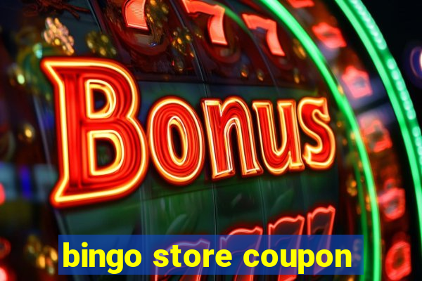 bingo store coupon