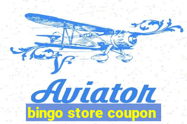 bingo store coupon