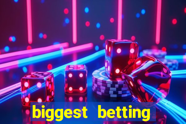 biggest betting sites in the world