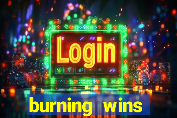 burning wins classic 5 lines