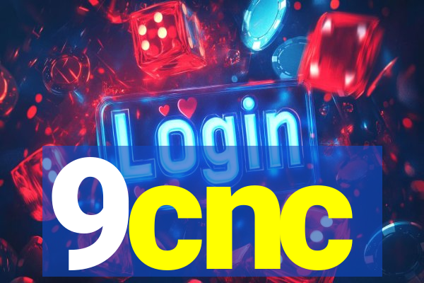 9cnc