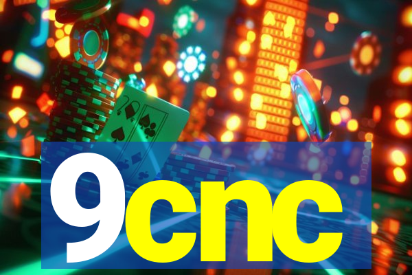 9cnc