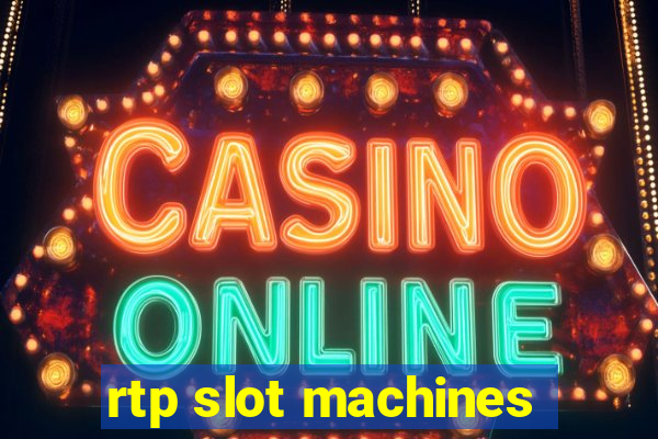 rtp slot machines