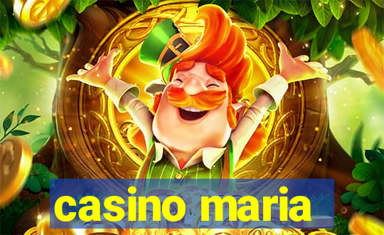 casino maria