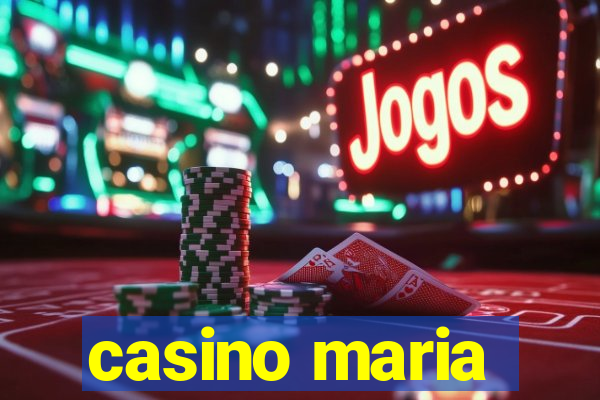 casino maria