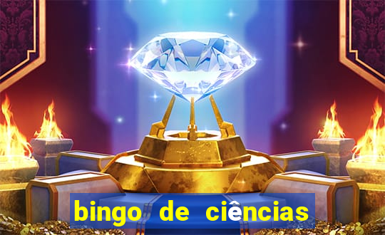 bingo de ciências 8 ano