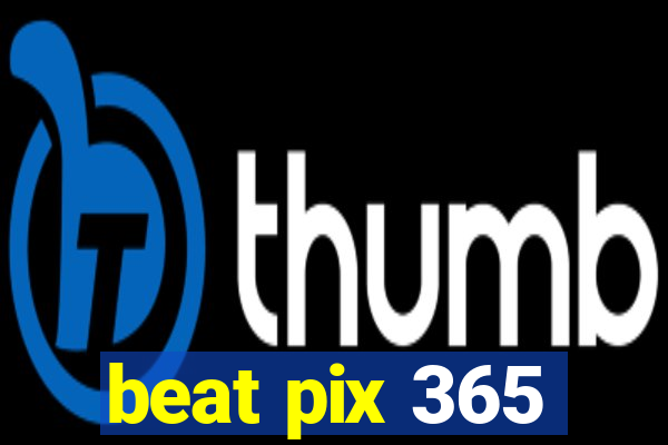 beat pix 365