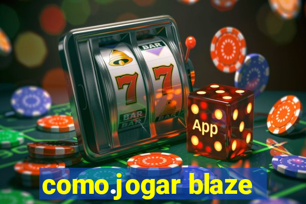 como.jogar blaze