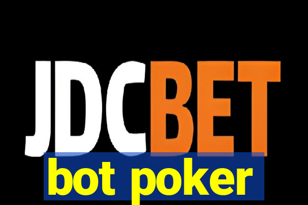 bot poker