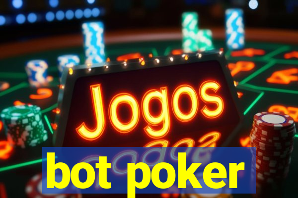 bot poker